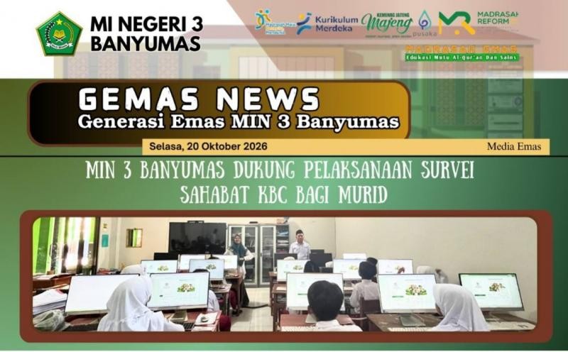 MIN 3 Banyumas Dukung Pelaksanaan Survei Sahabat KBC bagi Murid